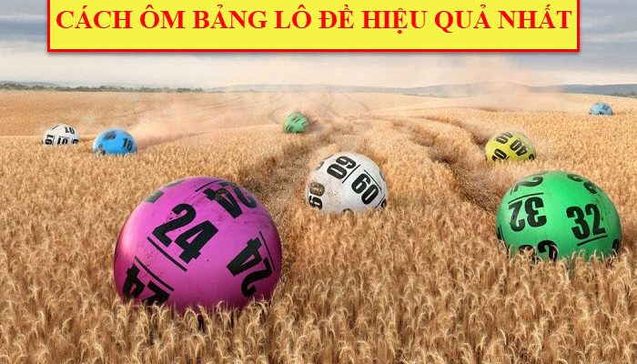 Ôm bảng lô đề là gì?